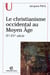 Le christianisme occidental au moyen âge - IV-XVe siècle