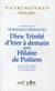 Dieu trinité d'hier a demain avec Hilaire de Poitiers. actes du congres-colloque du futuroscope de