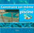 Construire soi-même sa piscine