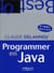 Programmer en java - java 5 et 6 (6e édition)