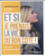 Et si je prenais la vie du bon côté !