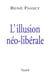 L'illusion néo-libérale