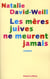 Les mères juives ne meurent jamais