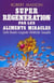 Super-regeneration par les aliments miracles
