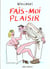 Fais-moi plaisir
