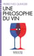 Une philosophie du vin (Espaces Libres - Idées)