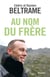 AU NOM DU FRERE