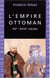L'Empire ottoman : XVe-XVIIIe siècles