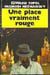 Une place vraiment rouge