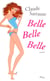 Belle Belle Belle