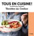 Tous en cuisine ! : recettes au cookeo