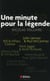 Une minute pour la légende