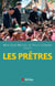 Les prêtres - Spiritus Dei, le phénomène
