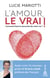 L'amour, le VRAI !