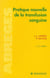 Pratique nouvelle de la transfusion sanguine (2e edition)