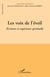 Les voix de l'éveil - écritures et expérience spirituelle