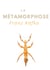 La métamorphose -Une nouvelle de Franz Kafka (edition integrale)