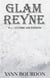 Glam Reyne Tome 2 : ultime ascension