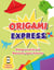 Origami Express : Pliages Faciles et Amusants pour Enfants - Un guide étape par étape avec tuto vidéo