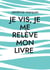 Je vis, je me relève mon livre