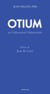 Otium - art, éducation, démocratie