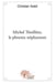 Michel thiolliere, le phoenix stephanois