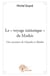 Le "voyage initiatique" de mathis - une aventure de claudia et mathis