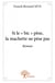 Si le "bic" pèse, la machette ne pèse pas