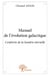 Manuel de l'évolution galactique - confrérie de la lumière éternelle