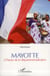 Mayotte à l'heure de la départementalisation