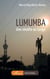 Lumumba : Une révolte au Congo
