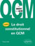 Le droit constitutionel en QCM - 4ème édition
