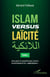 Islam versus laïcité Tome 1 : une guerre asymétrique contre le terrorisme et le "séparatisme"