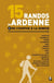15 randos en Ardenne Tome 2 - de l'Ourthe à la Semois