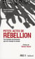 Petits actes de rebellion - ces instants de bravoure qui ont changé le monde