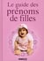 Le guide des prénoms de filles