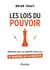 Les lois du pouvoir : Atteignez tous vos objectifs grâce aux 12 principes de la réussite