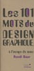 Les 101 mots du design graphique à l'usage de tous (2e édition)