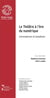 Le Théâtre à l'ère du numérique : Convergences et paradoxes