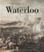 Waterloo 1815-2015 - visions guerrières