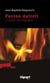 Facies delicti - d'entre les flammes