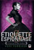 Le pensionnat de Mlle Géraldine Tome 1 : étiquette & espionnage