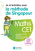 Je m'entraîne avec la méthode de Singapour : mathématiques - CE1