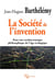 La société de l'invention - pour une architectonique philosophique de l'âge écologique