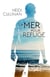 Le poids de l'océan Tome 2 - la mer pour refuge