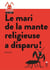 Le mari de la mante religieuse a disparu !