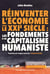 Repenser l'économie : un capitalisme humaniste est-il possible ?