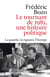 Le Tournant de 1983, une histoire politique : La gauche, la rigueur, l'Europe