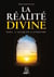La réalité divine : Dieu, l'islam et l'athéisme