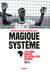 Magique système - l'esclavage moderne des footballeurs africains